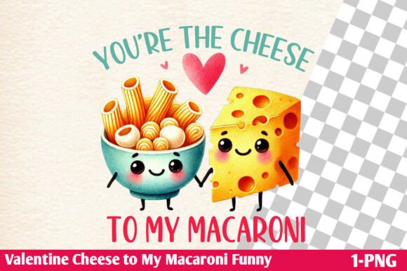 Download Valentine,Cheese to My Macaroni Funny - Cheese Collection